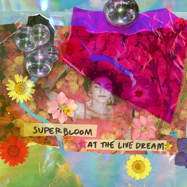 SUPERBLOOM at the Live Dream cover art