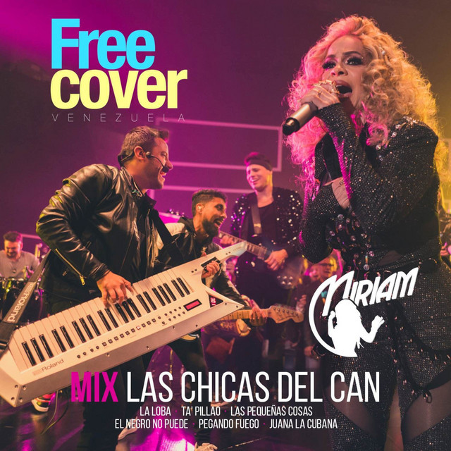 Miriam Cruz: Las Chicas Del Can