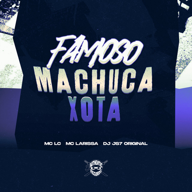 Famoso Machuca Xota