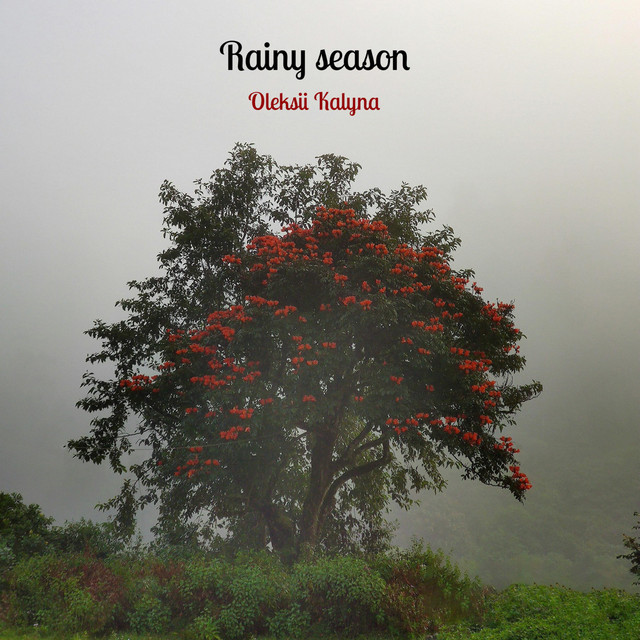 Обкладинка: Rainy season — Oleksii Kalyna