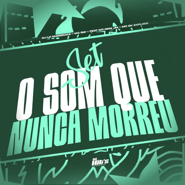 Set o Som Que Nunca Morreu