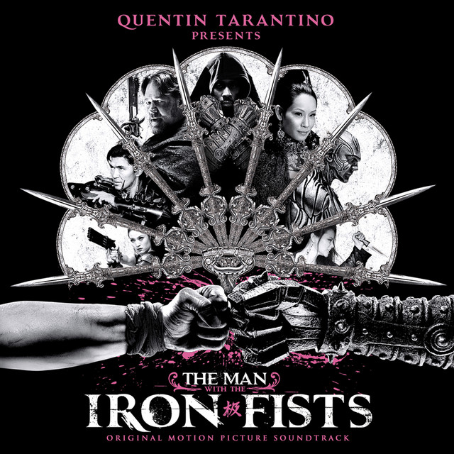 The Man with the Iron Fists (Original Motion Picture Soundtrack)
