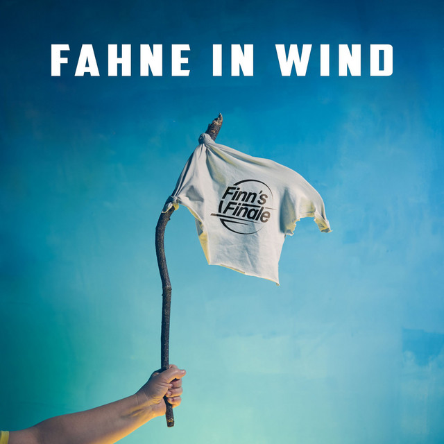Album artwork for Fahne in Wind by Finn's Finale
