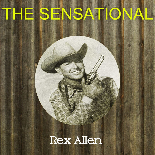 The Sensational Rex Allen cover art
