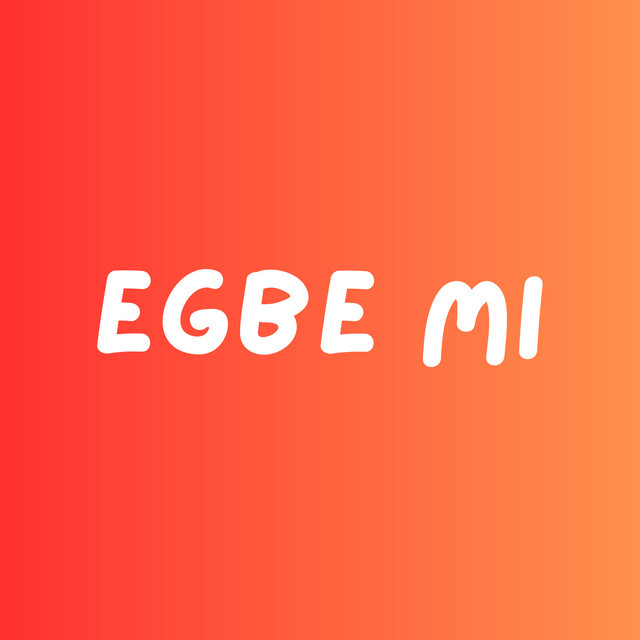 Egbe Mi