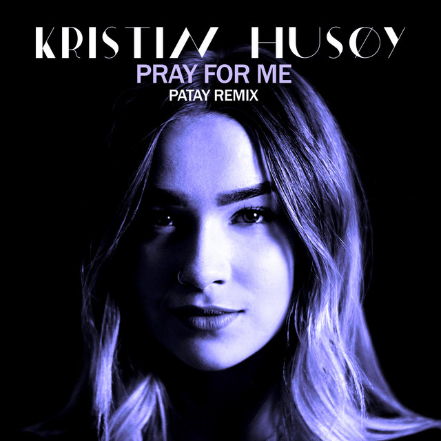 Pray For Me - PATAY Remix
