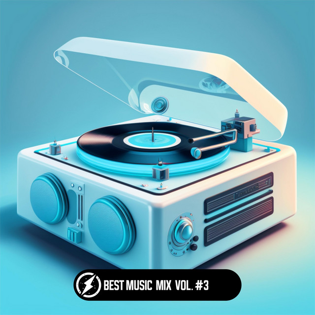 Best Music Mix Vol. #3 - Compilation by Various Artists | Spotify