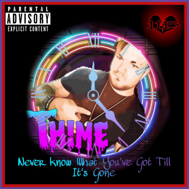 Never know what you got till its gone single by thime spotify