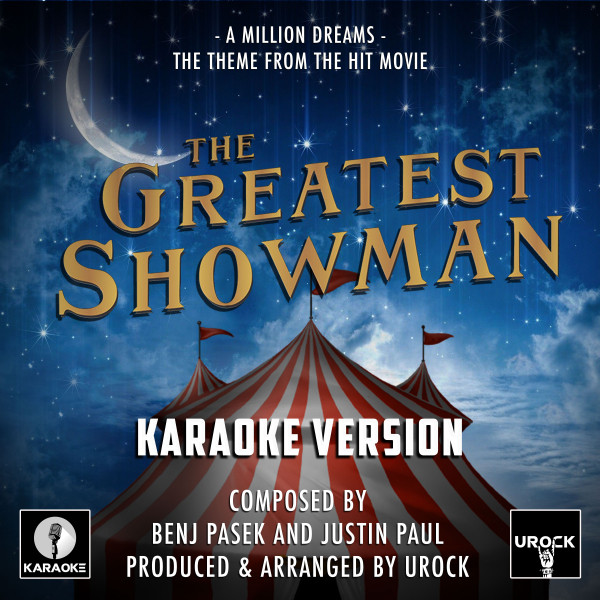 A Million Dreams (From "The Greatest Showman") - Karaoke Version