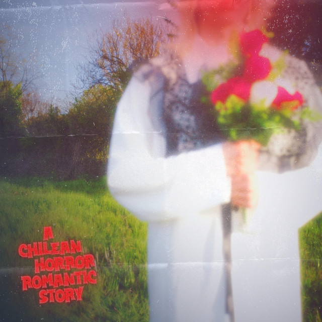 A CHILEAN HORROR ROMANTIC STORY cover art