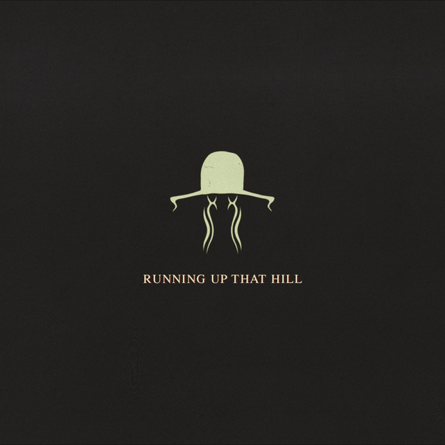 Running Up That Hill