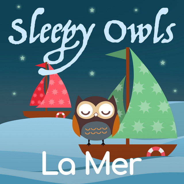 La Mer - Single by Sleepy Owls | Spotify
