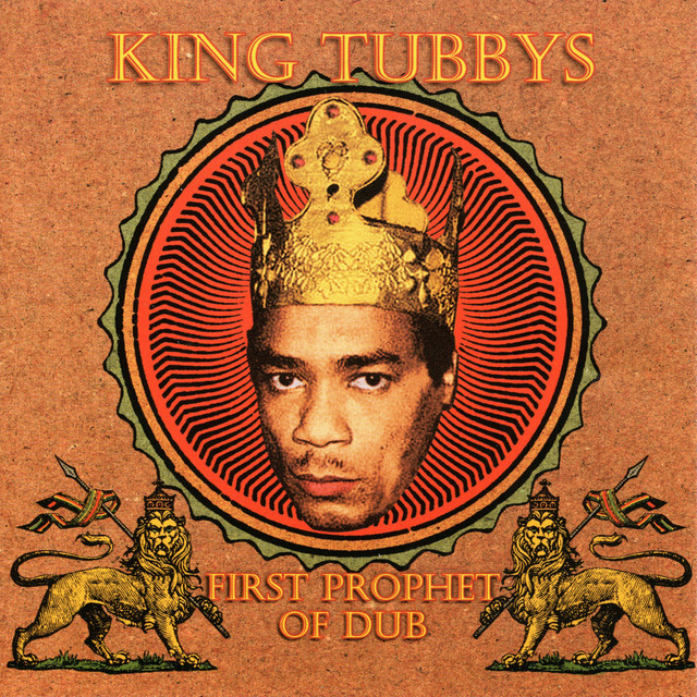 First Prophet of Dub - Album by King Tubby | Spotify