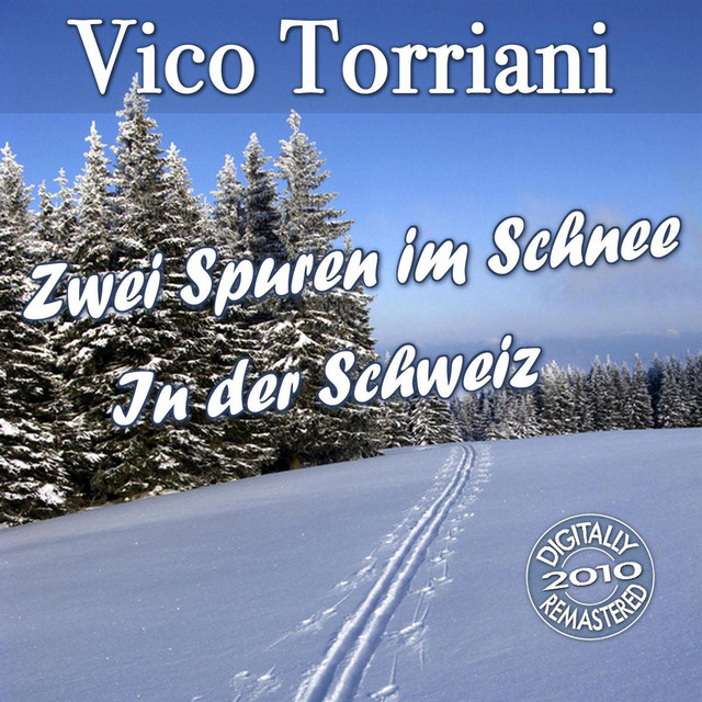 Vico Torriani Zwei Spuren Im Schnee