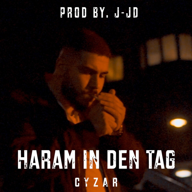 Haram in den Tag - Single by Cyzar | Spotify