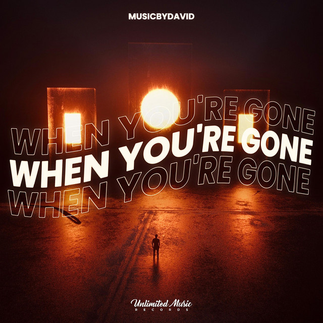 MusicByDavid – When You're Gone