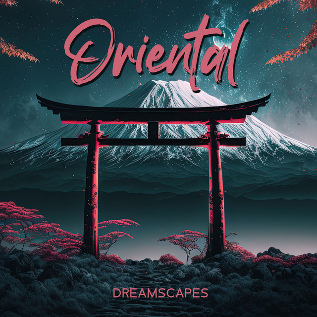 Oriental Dreamscapes: Japanese Temple of Sleep Music, Asian Dreamland