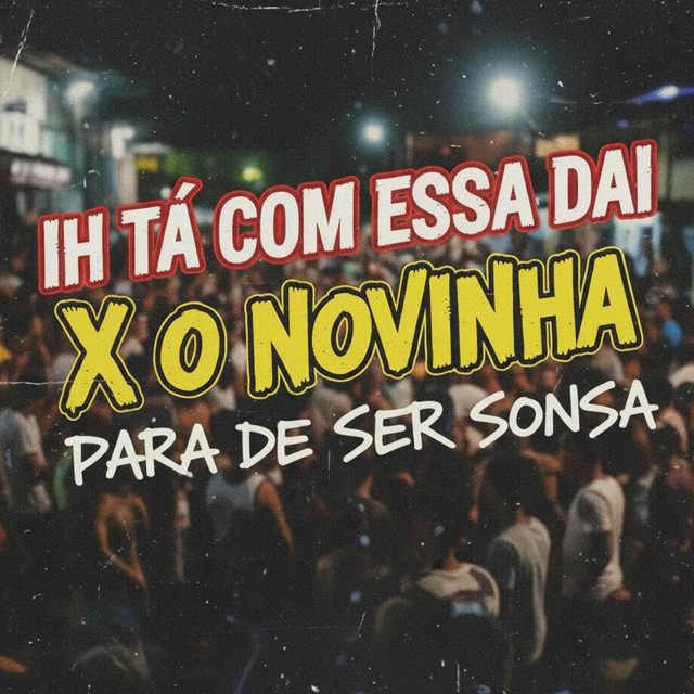 Ih Tá Com Essa Dai X o Novinha para de Ser Sonsa