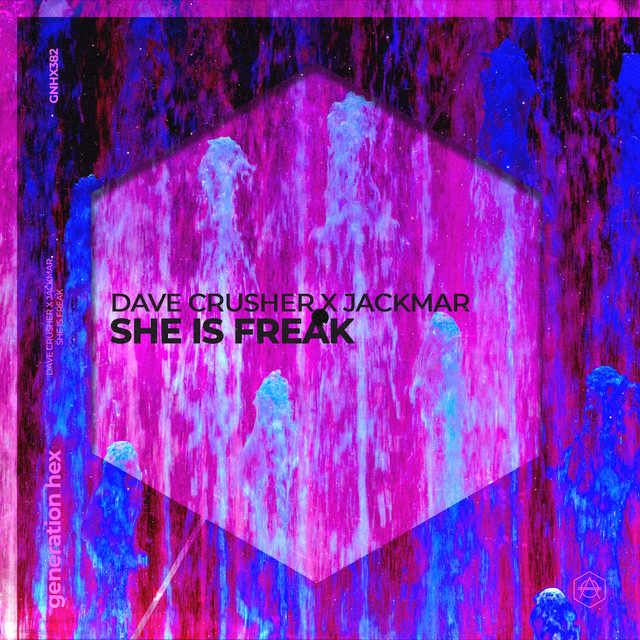 She Is Freak - Extended Mix album art