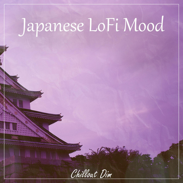 Обкладинка: Japanese Lofi Mood — Chillout Dim
