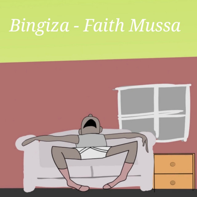 BINGIZA - Single by Faith Mussa | Spotify