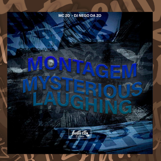 Montagem Mysterious Laughing