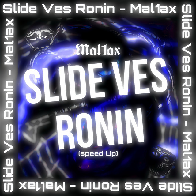Cover art: Slide Ves Ronin (Speed Up) — Mal1ax