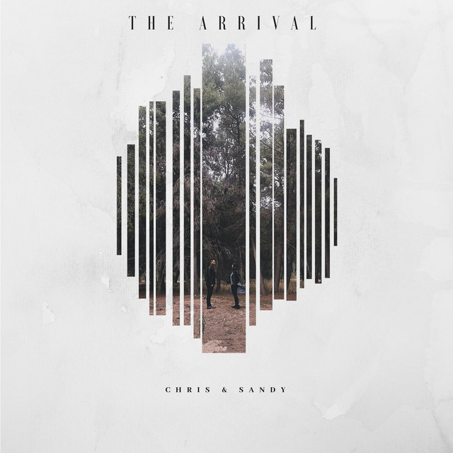 The Arrival - Single by Chris & Sandy | Spotify