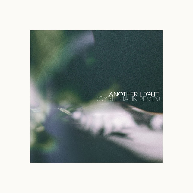 Another Light (Cyril Hahn Remix) - Henry Green, Cyril Hahn