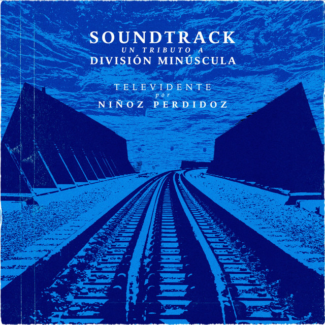 Televidente - Soundtrack: Un Tributo a División Minúscula