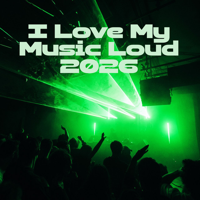 I Love My Music Loud 2026 cover