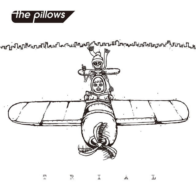 トライアル - Album by the pillows | Spotify