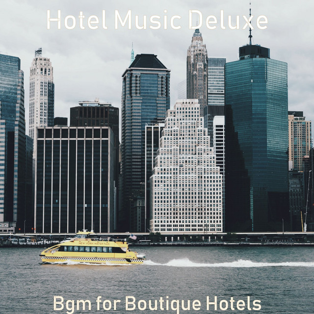 Bgm for Boutique Hotels cover art