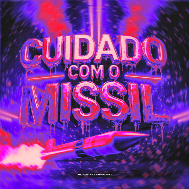 CUIDADO COM O MÍSSIL