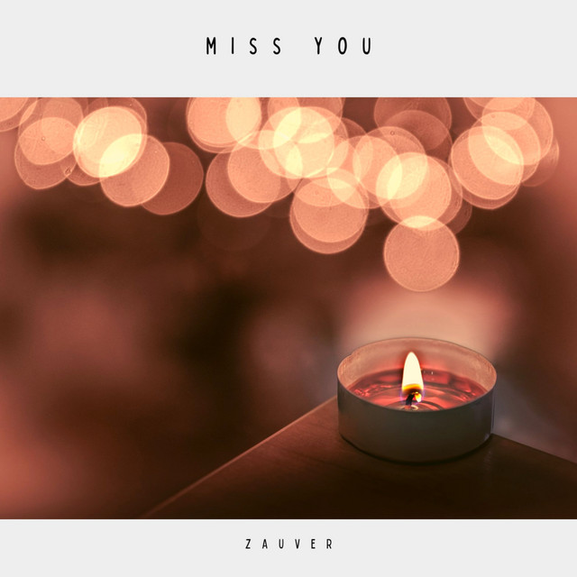 Miss you - Single by Zauver | Spotify