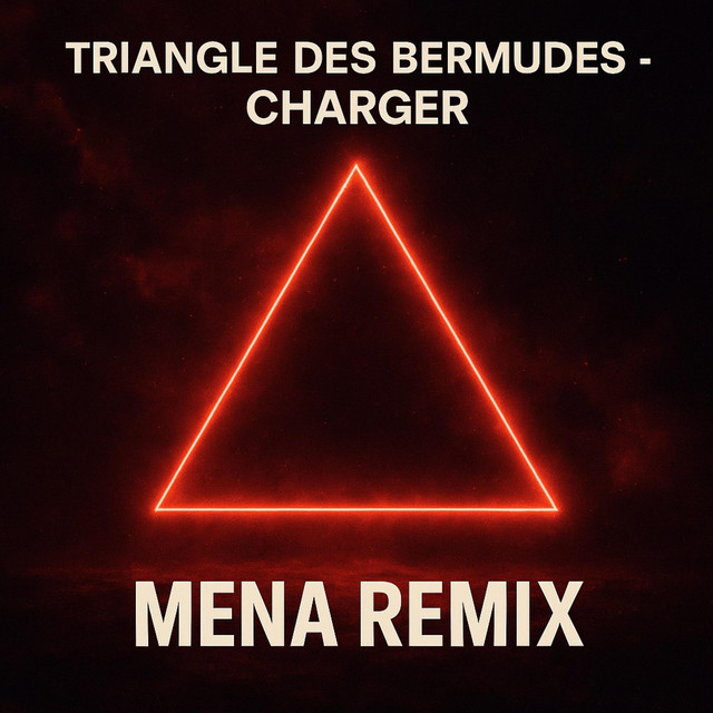 Album cover for Triangle des Bermudes – Charger (MENA) by MENA