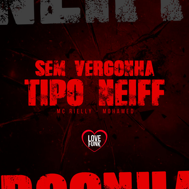 Sem Vergonha Tipo Neiff