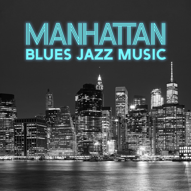 Manhattan Blues Jazz Music cover art