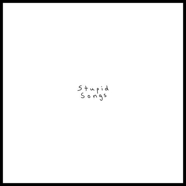 Stupid Songs cover art
