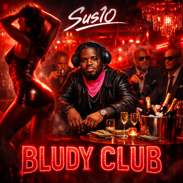 Bludy Club (Sus10) - Single by Sus10 | Spotify