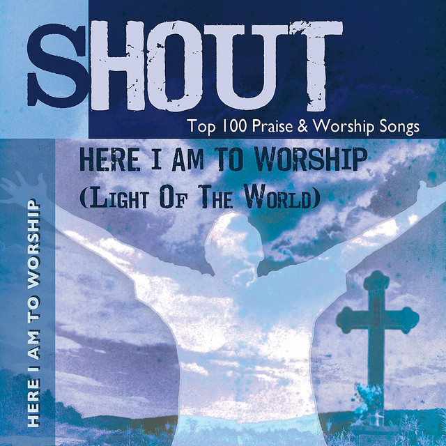 Here I Am To Worship (Light of the World) - Top 100 Praise & Worship Songs - Practice & Performance cover art