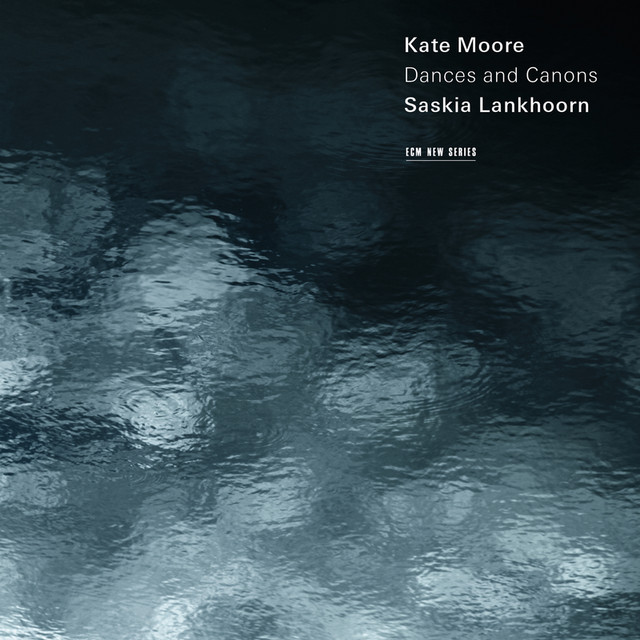 Kate Moore: Dances And Canons cover art