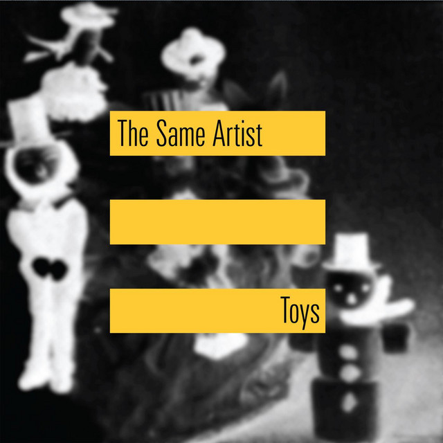 Toys - EP by The Same Artist | Spotify
