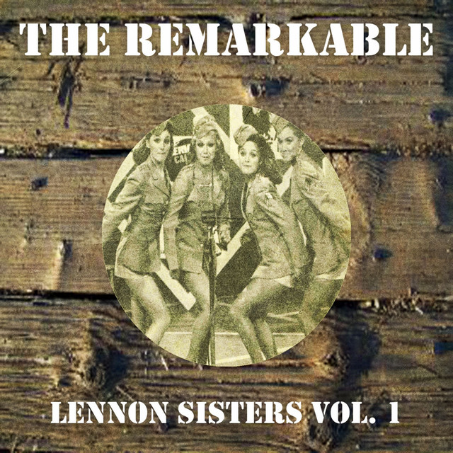 The Remarkable Lennon Sisters Vol 01 cover art
