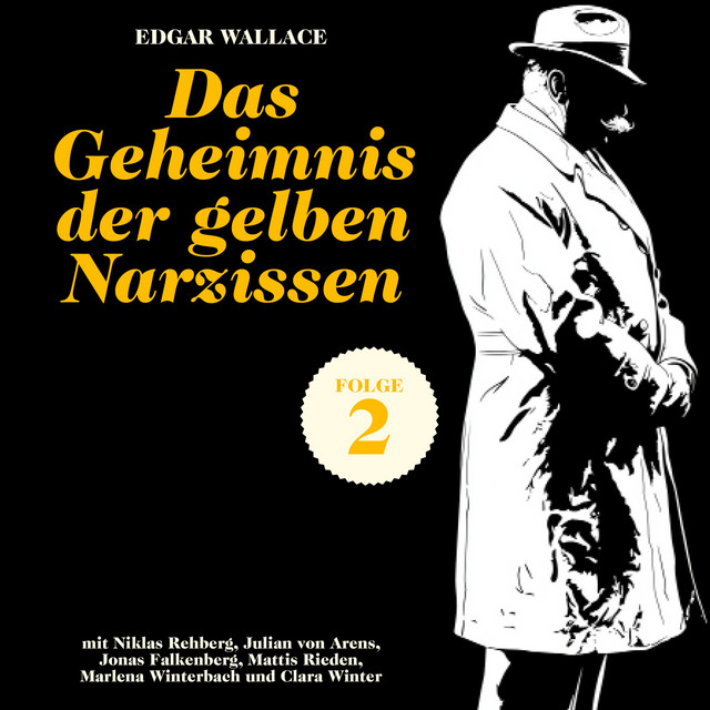 Das Geheimnis der gelben Narzissen (Ein Edgar Wallace Krimi, Folge 2)