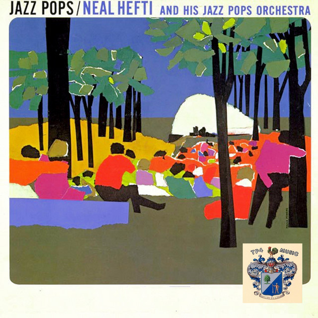Jazz Pops - Album by Neal Hefti | Spotify