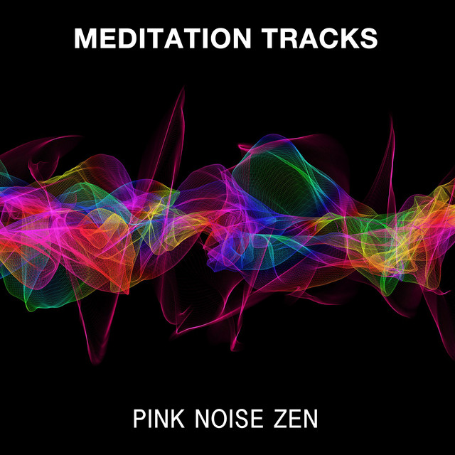 18 Meditation Tracks - Pink Noise Zen cover art