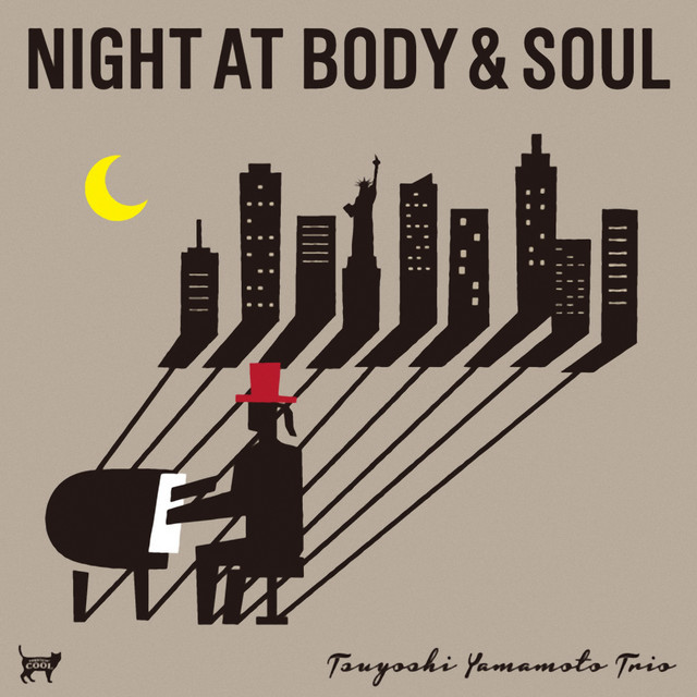 ボディ＆ソウルの夜 - Album by Tsuyoshi Yamamoto Trio | Spotify