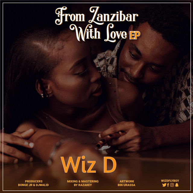 From Zanzibar with Love EP - EP by Wiz D | Spotify