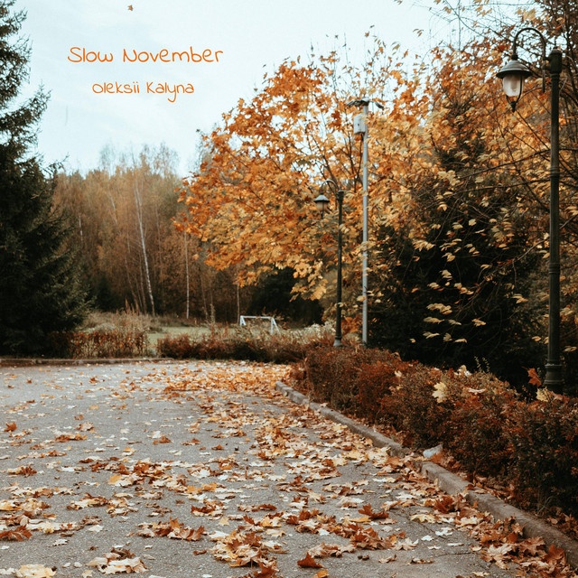 Cover art: Slow November — Oleksii Kalyna